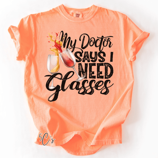 Doctor Says I Need Glasses Graphic Tee