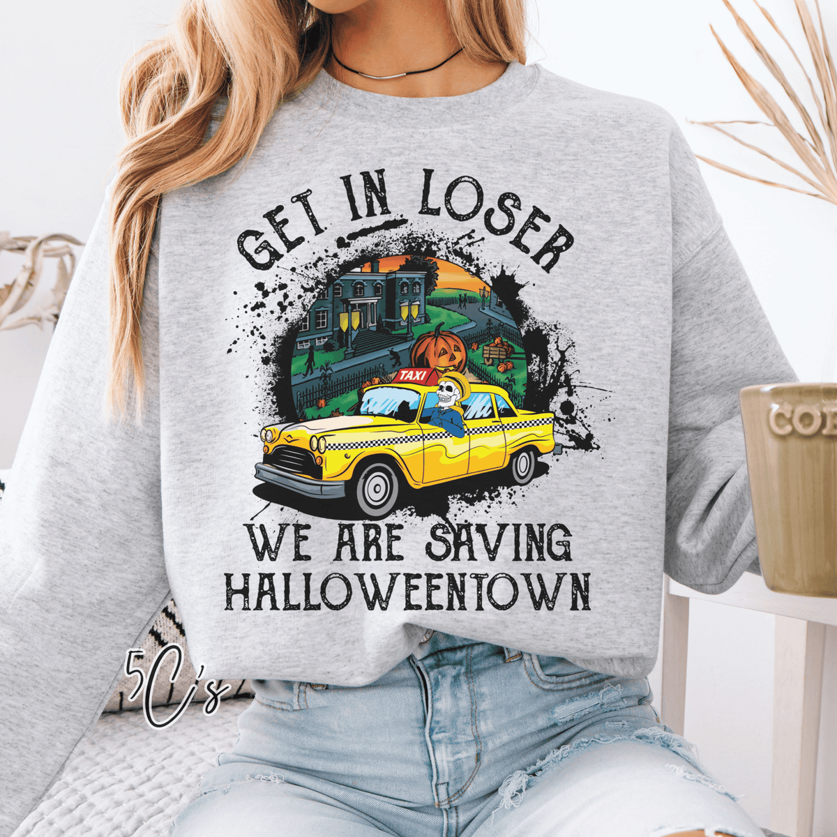 Get In Loser Sweatshirt