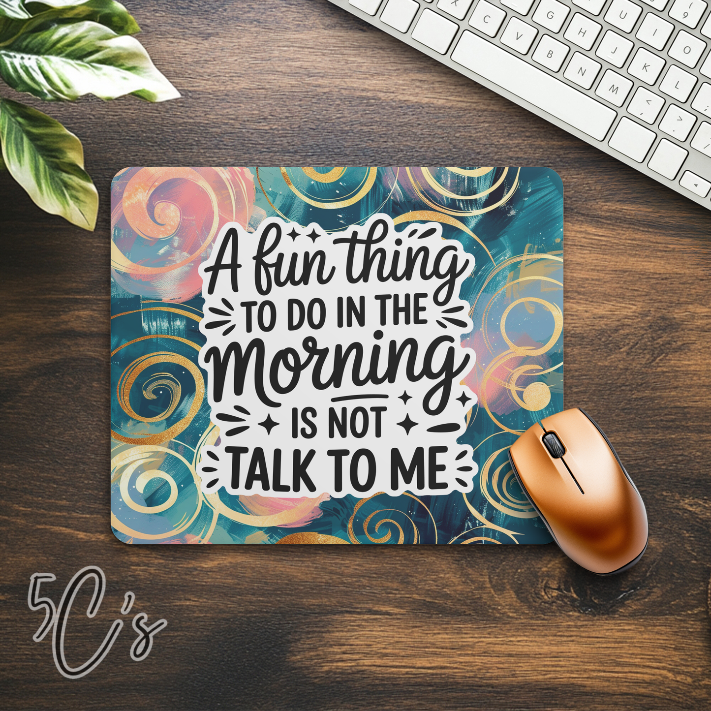 Fun Thing To Do In The Morning Mouse Pad