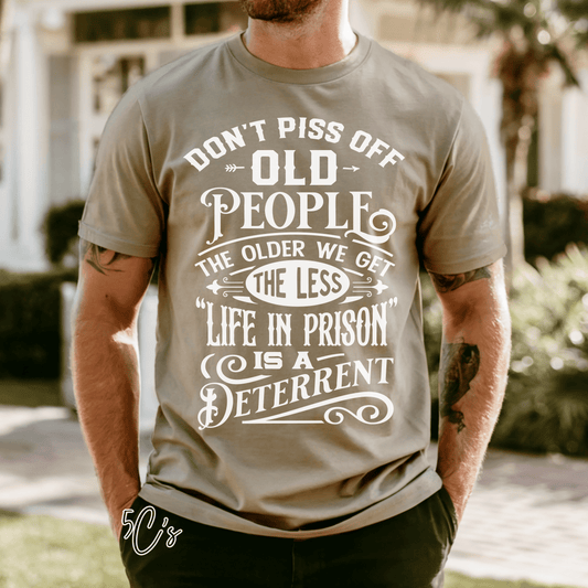 Don't Piss Off Old People Graphic Tee