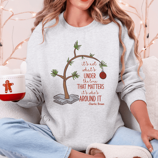 It's Not What's Under The Tree Sweatshirt