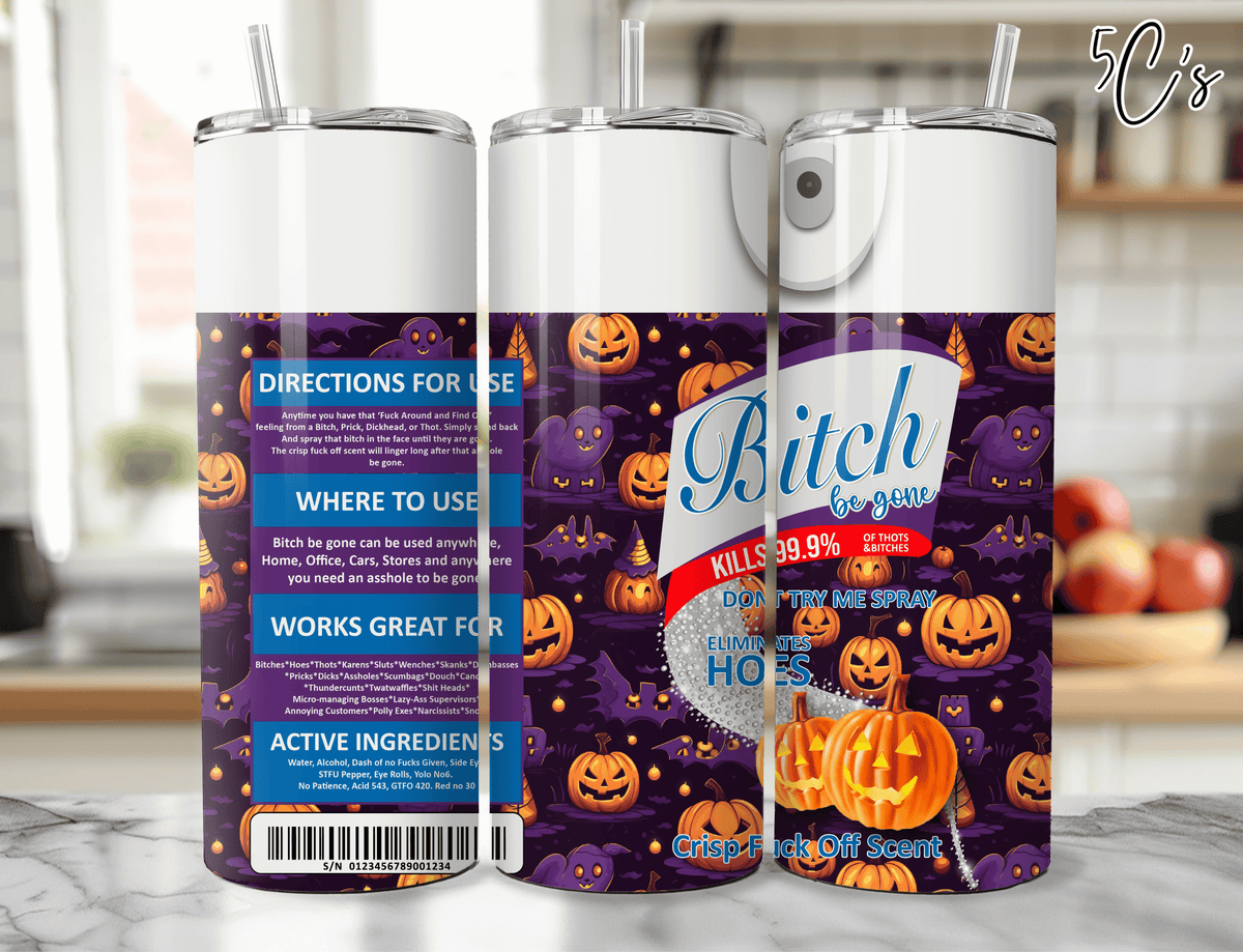 B*tch Be Gone Halloween Pumpkins Tumbler