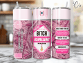 Bitch Repellent Pink $$ Tumbler