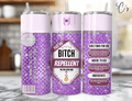 Bitch Repellent Purple Tumbler