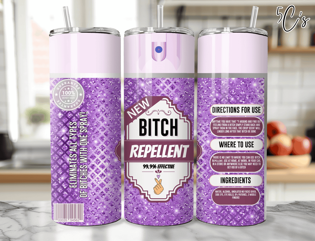 Bitch Repellent Purple Tumbler