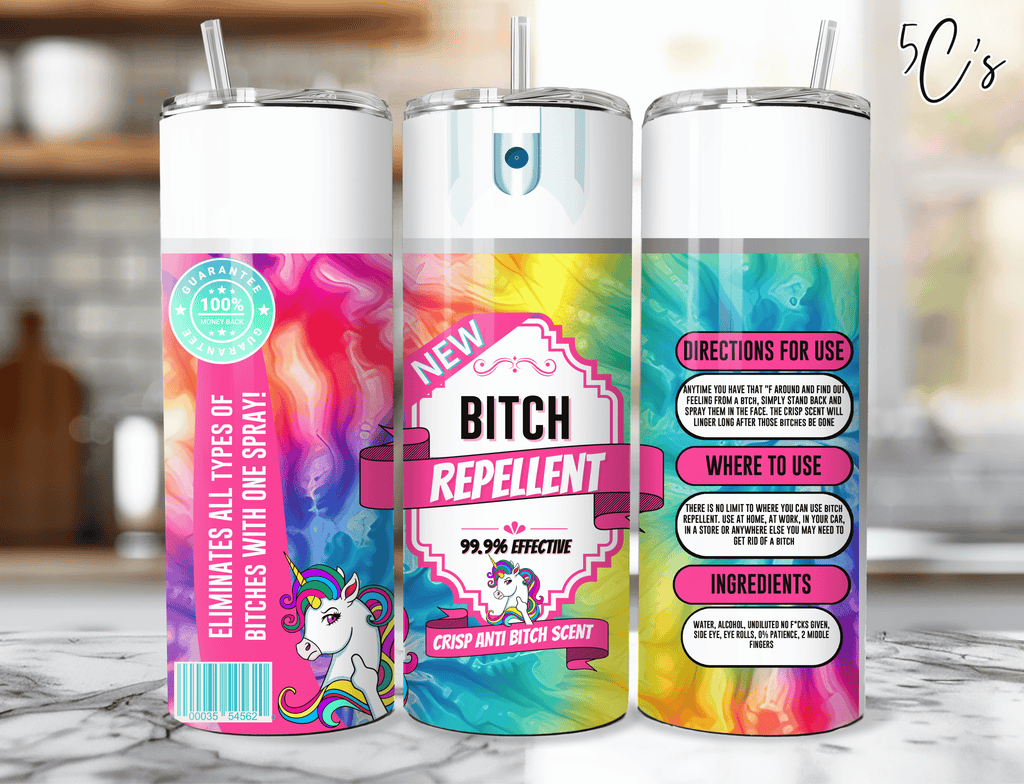 Bitch Repellent Rainbow Tumbler