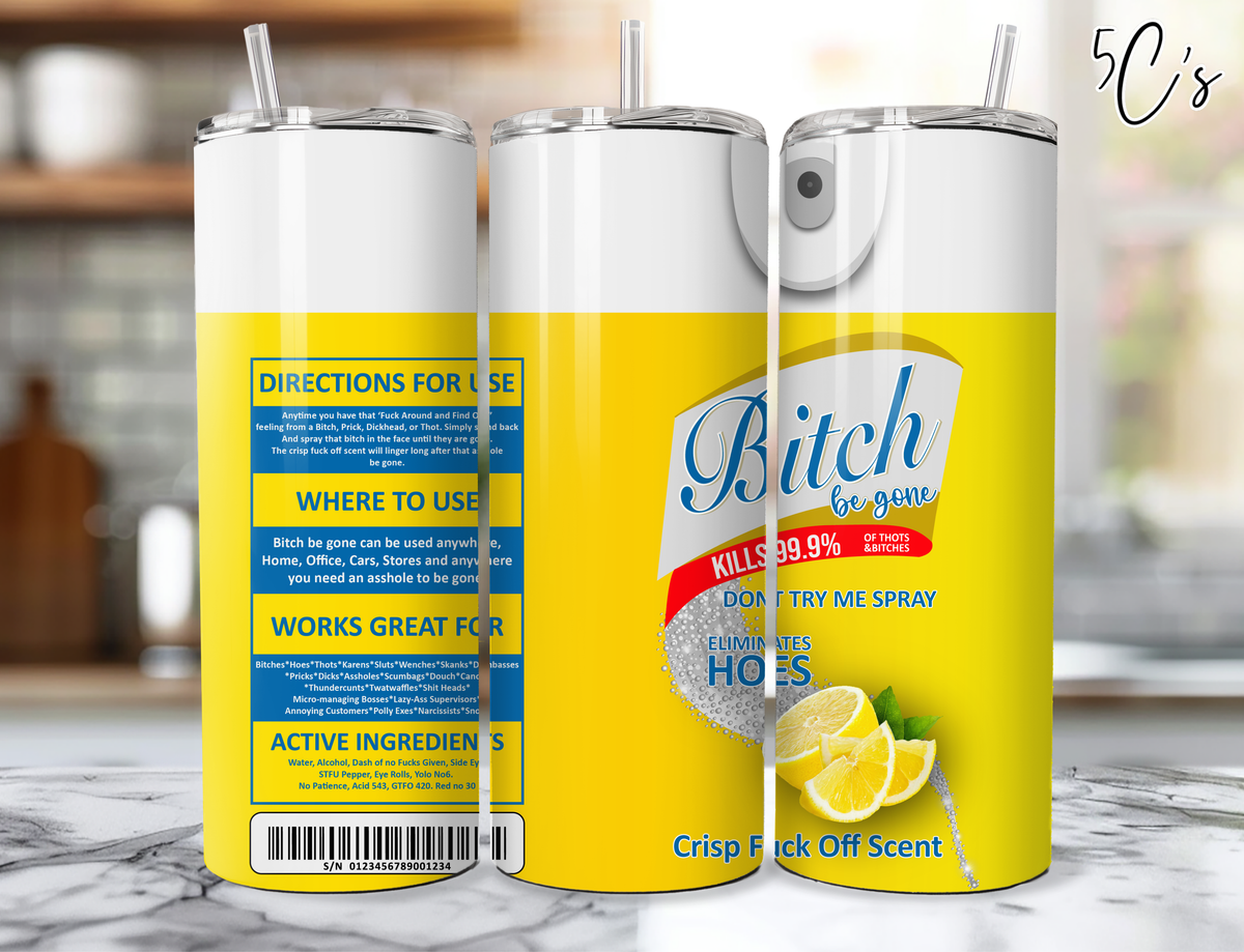B*tch Be Gone Lemon Yellow Tumbler