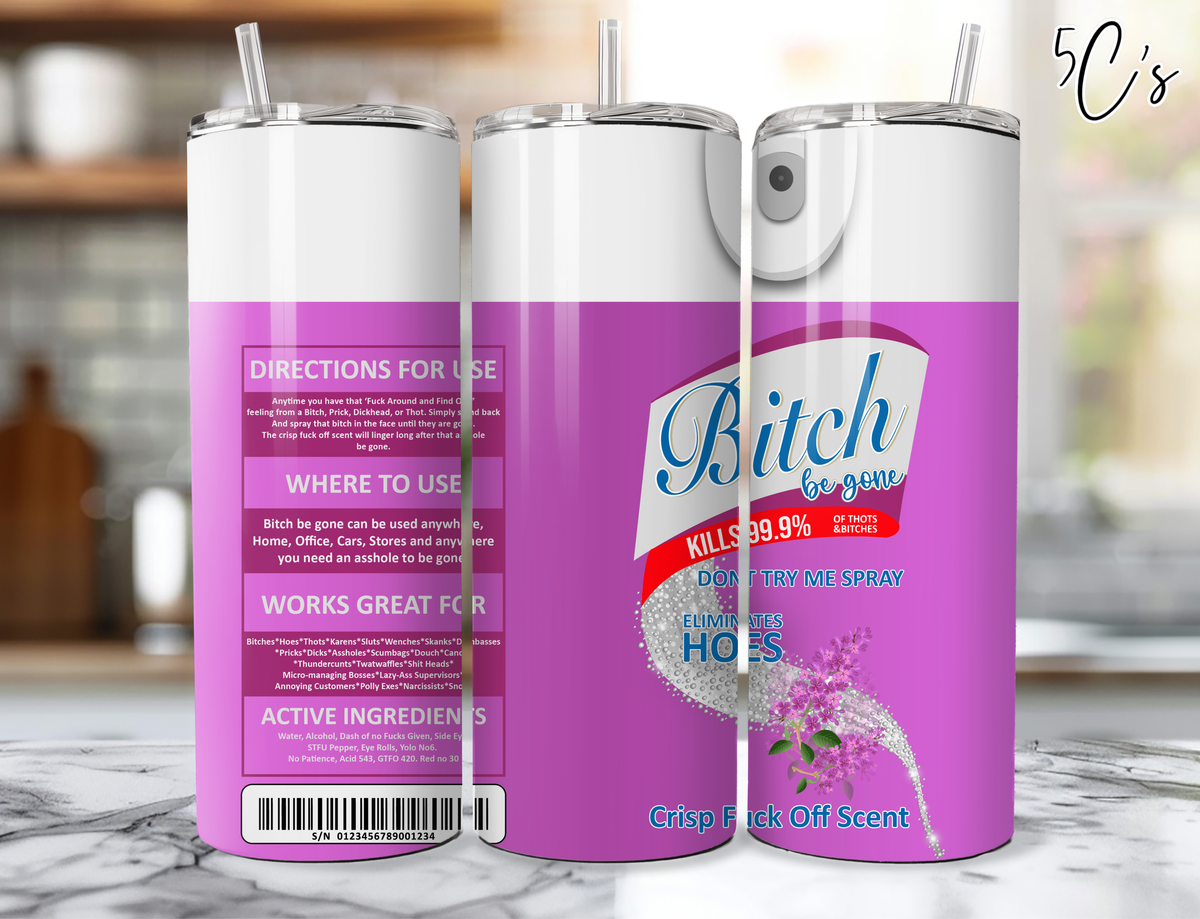 B*tch Be Gone Purple Lilac Tumbler