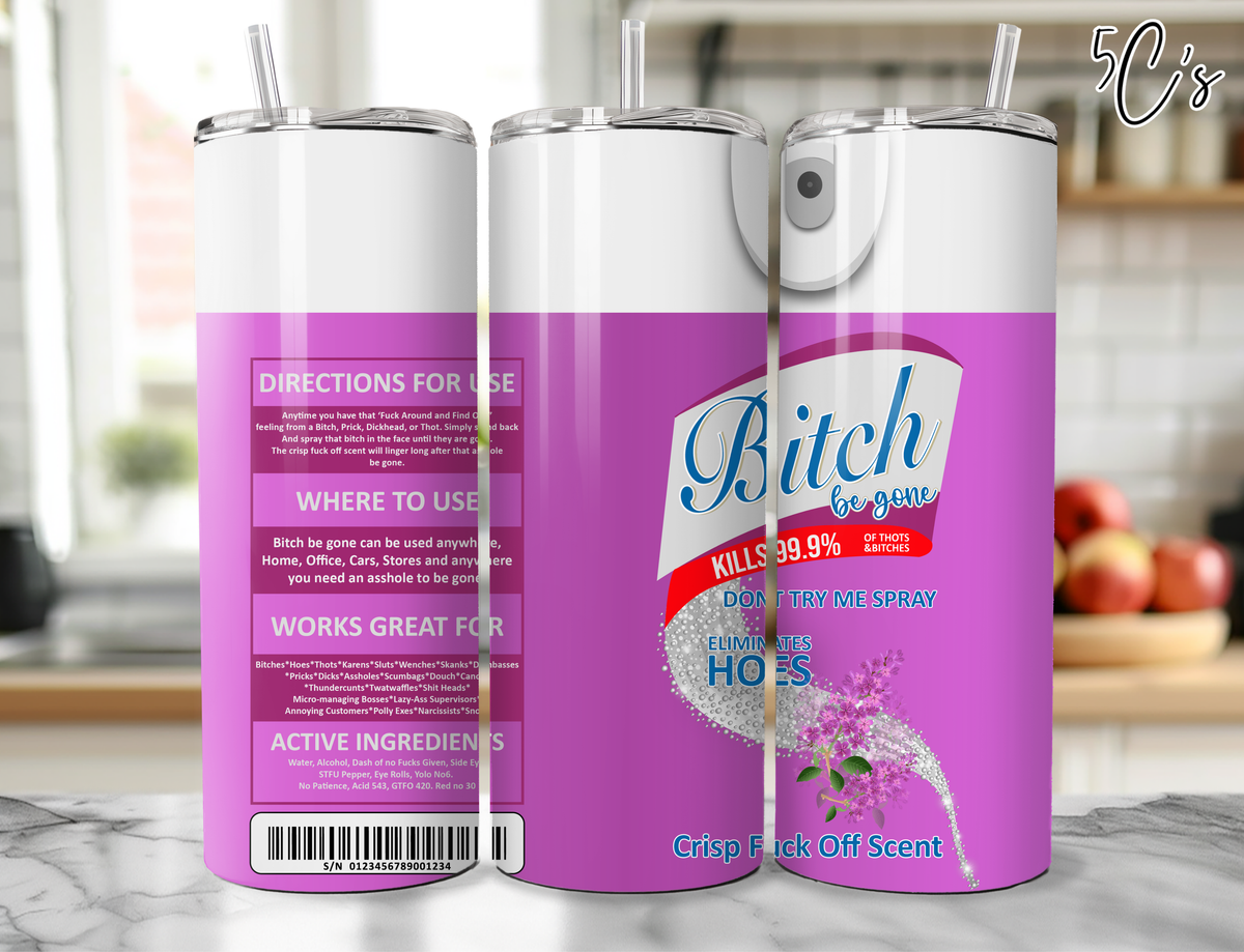 B*tch Be Gone Purple Lilac Tumbler