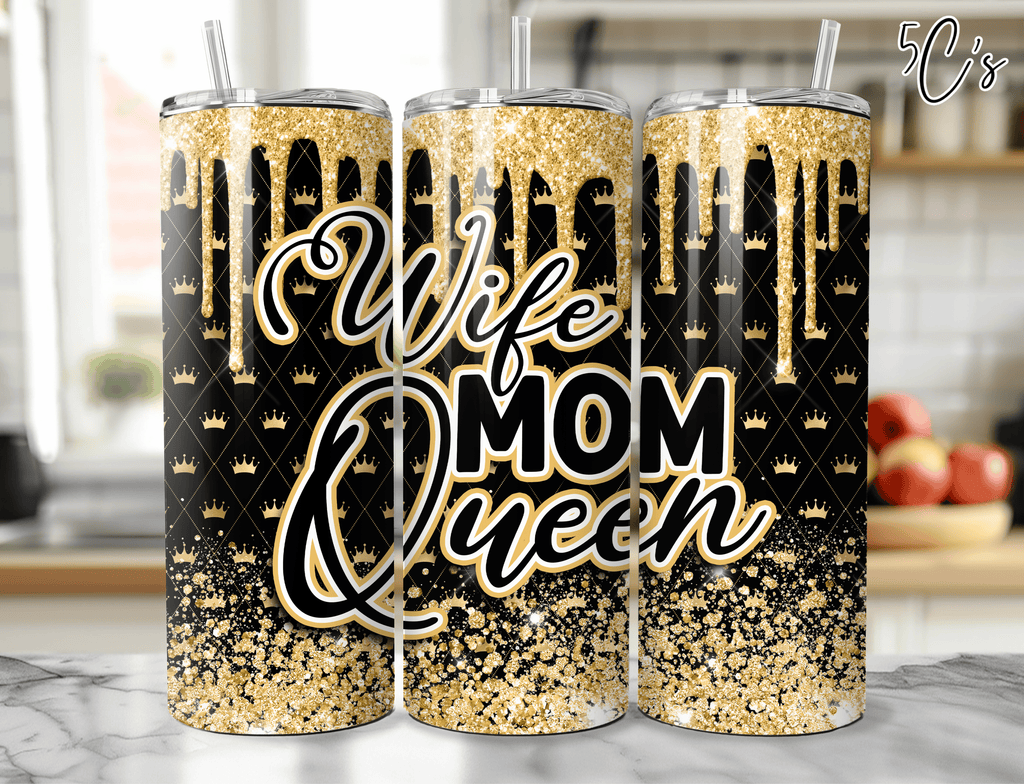 Wife Mom Queen Tumbler