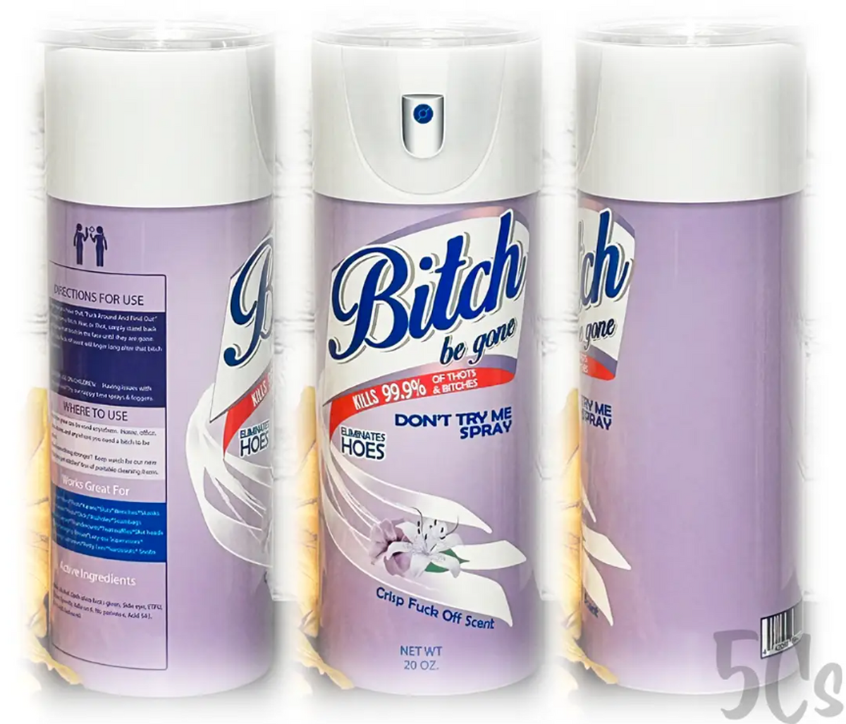 Bitch Be Gone Purple Tumbler