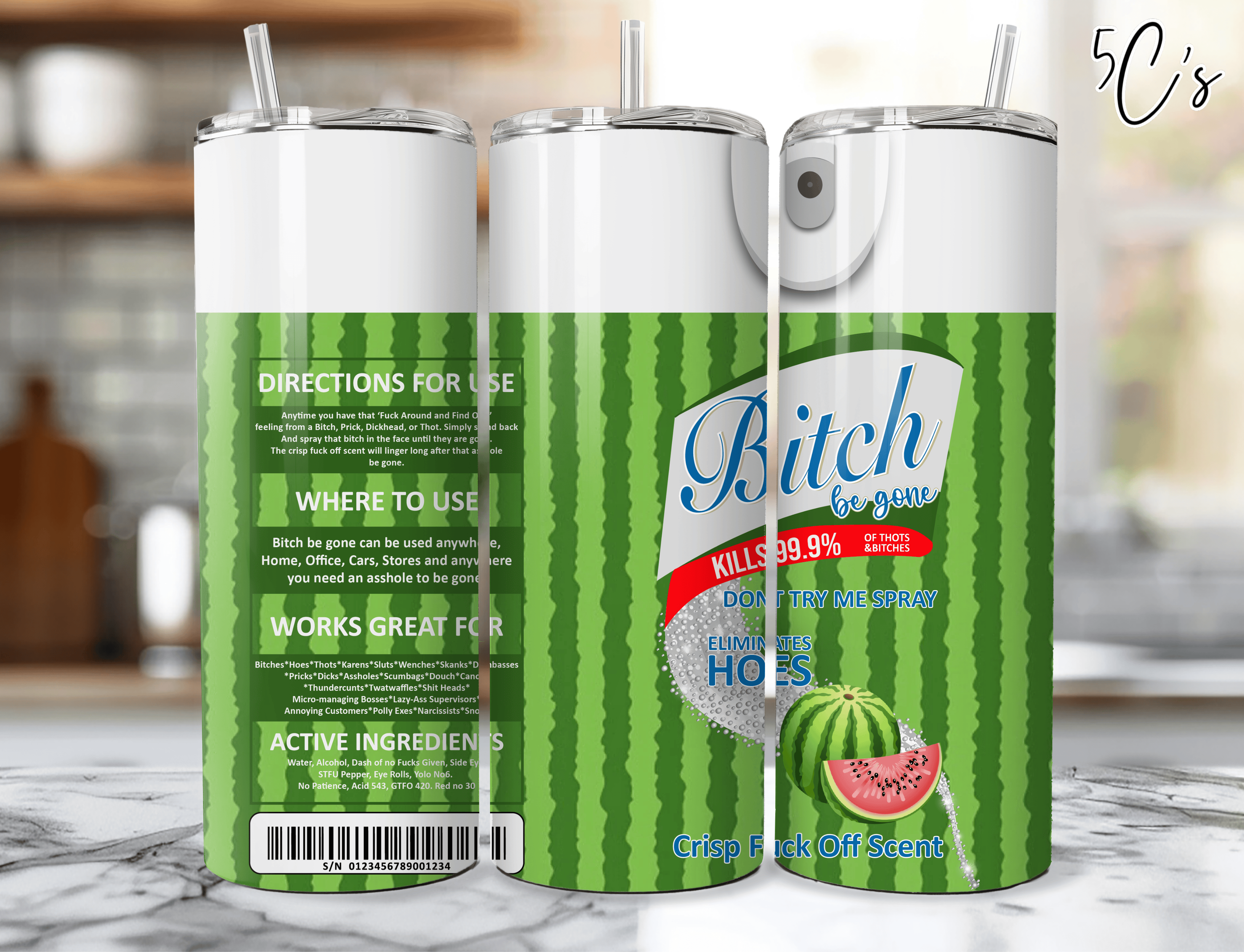 Bitch Be Gone Watermelon Tumbler