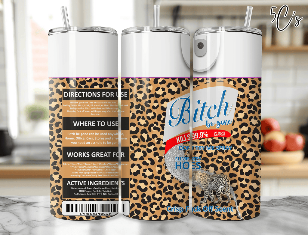 B*tch Be Gone Cheetah Tumbler