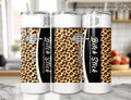 Bitch Stick Leopard Tumbler