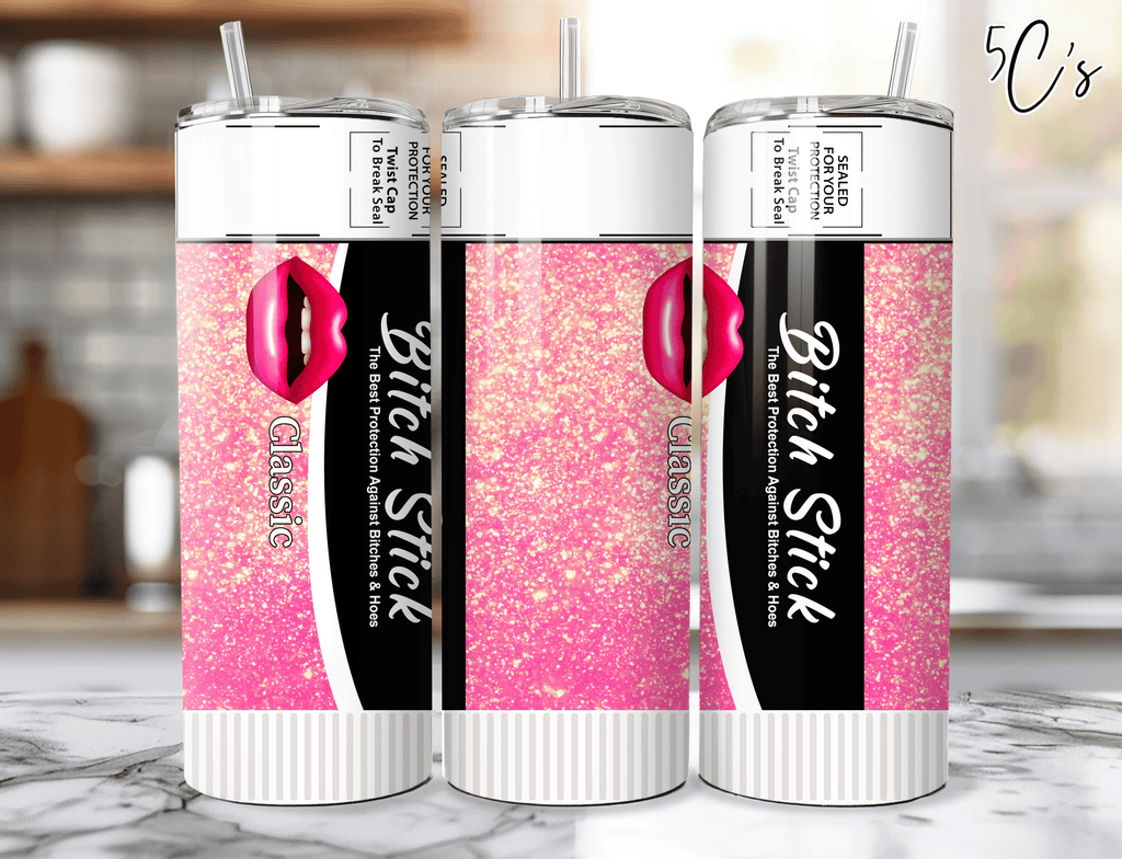 Bitch Stick Lips Tumbler