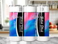 Bitch Stick Pink Blue Tumbler