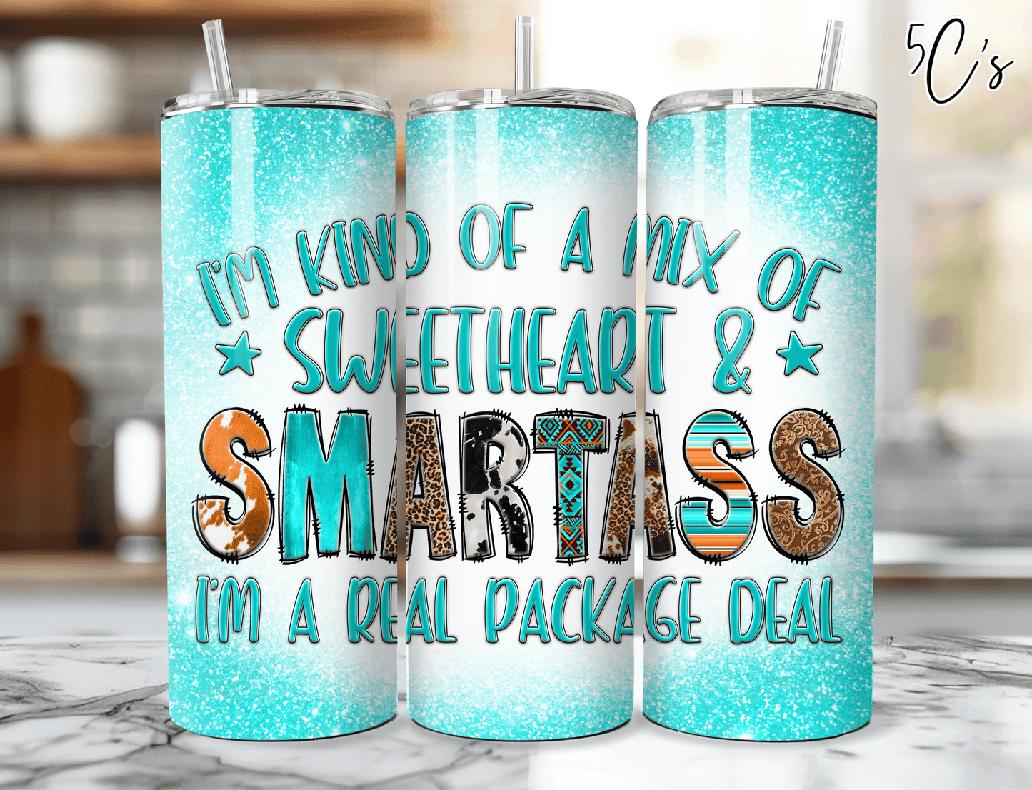 Mix Of Sweetheart & Smartass Tumbler