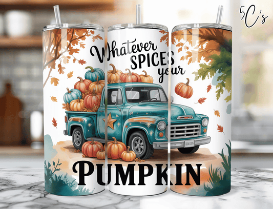 Whatever Spices Your Pumpkin Fall Truck Tumbler