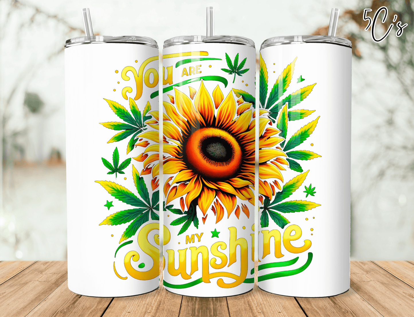 You Are My Sunshine Tumbler