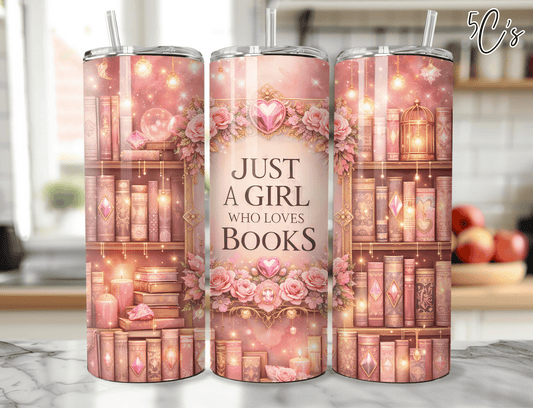 Just A Girl Who Loves Books Pink Tumbler