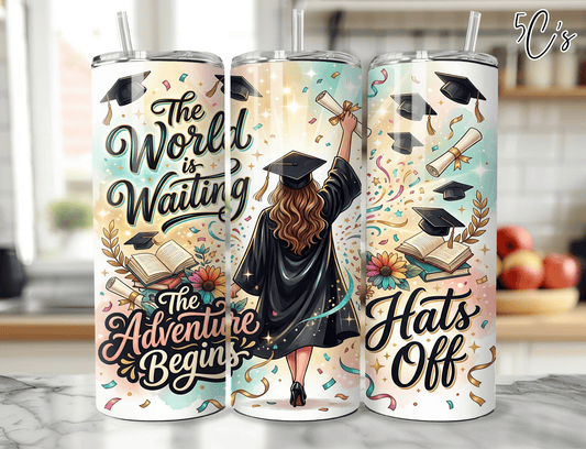 The World Is Waiting 2026 Graduation Tumbler