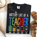 Battery Life Of A Teacher Graphic Tee