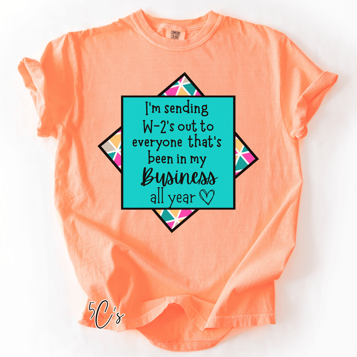 Sending Out W-2's Graphic Tee