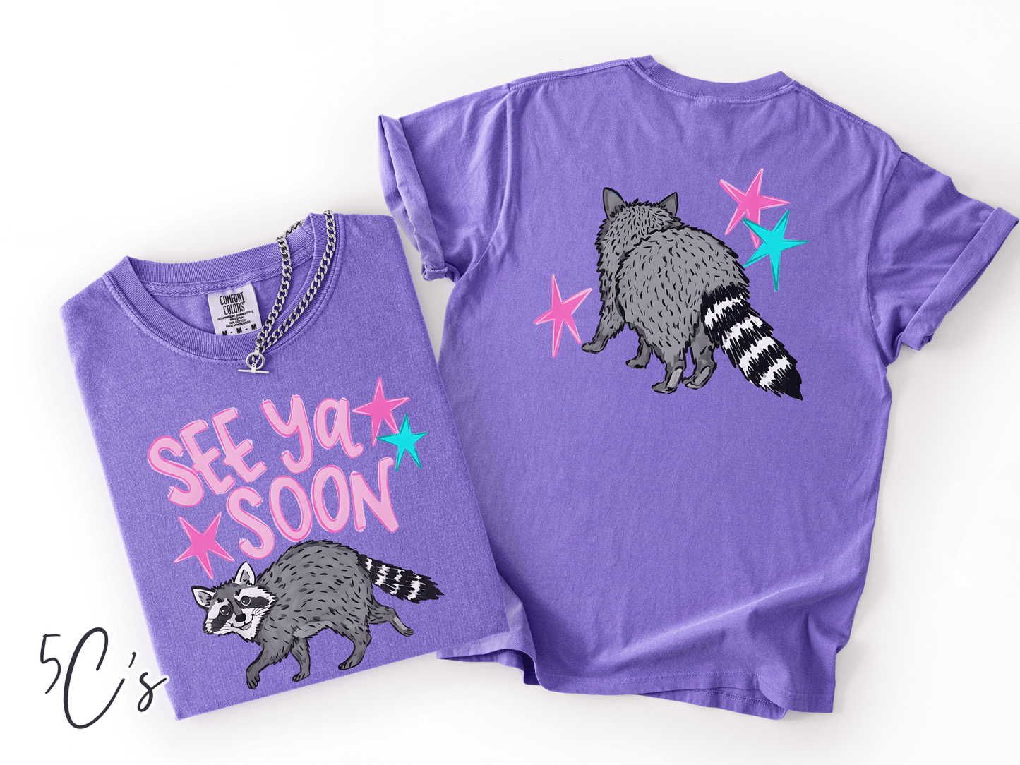 See Ya Soon Racoon Graphic Tee