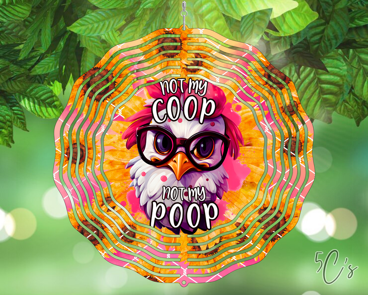 Not My Coop Wind Spinner