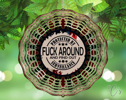 F*ck Around & Find Out Wind Spinner