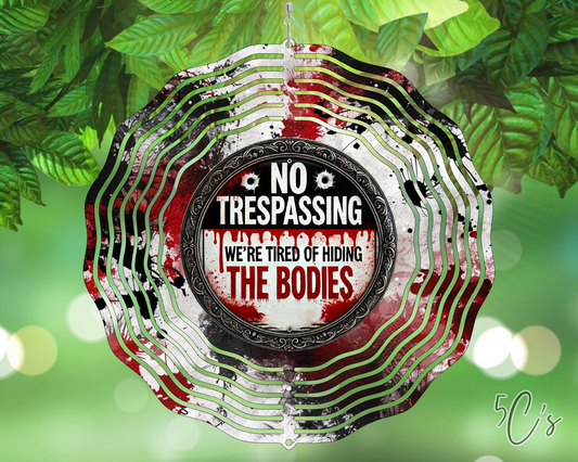 No Trespassing Wind Spinner