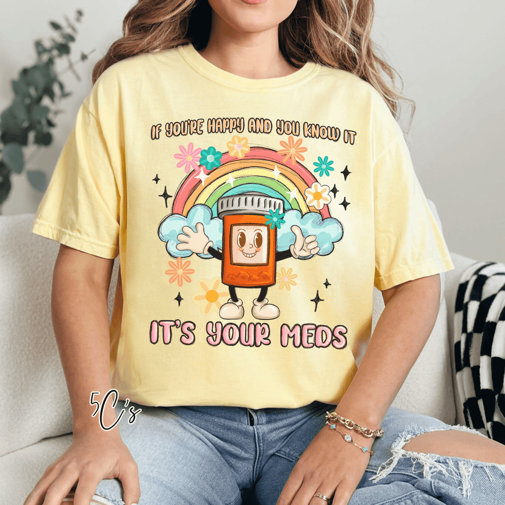 If You're Happy Graphic Tee
