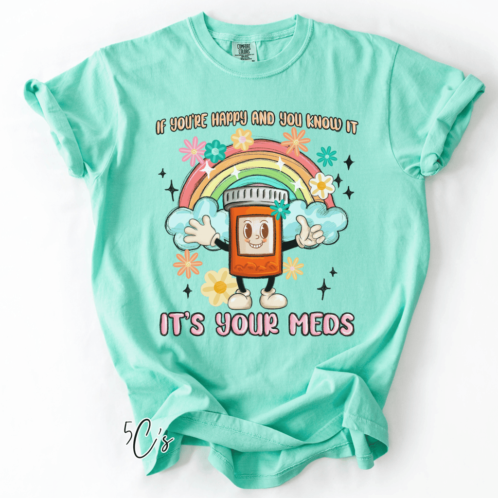 If You're Happy Graphic Tee