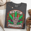 It's 4:20 Somewhere Graphic Tee