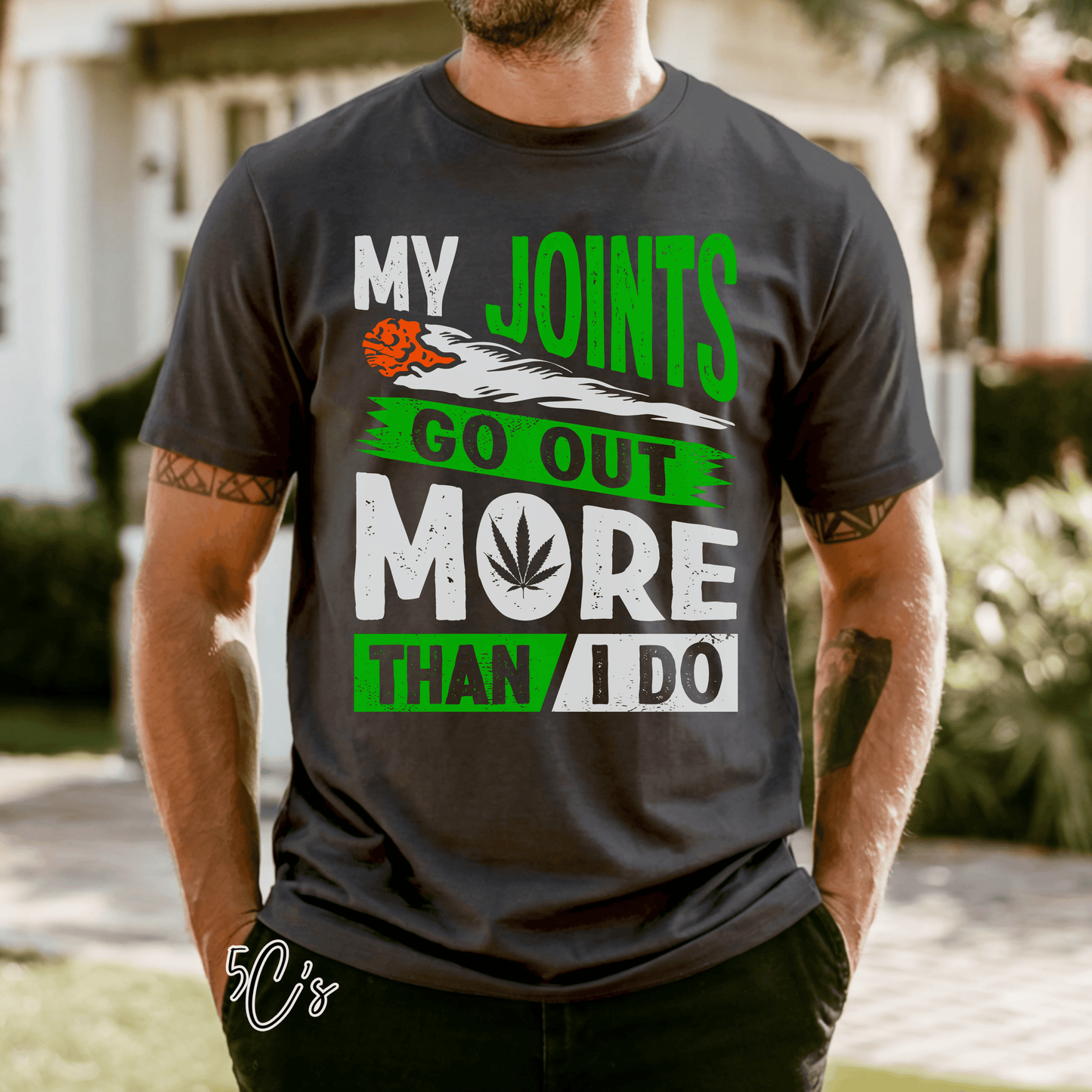 My Joints Go Out More Than I Do Graphic Tee