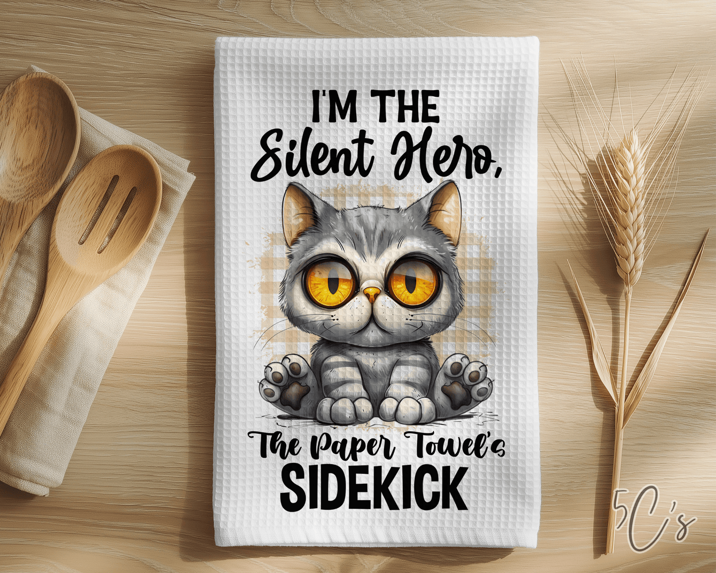 I'm The Silent Hero Kitchen Dish Towel