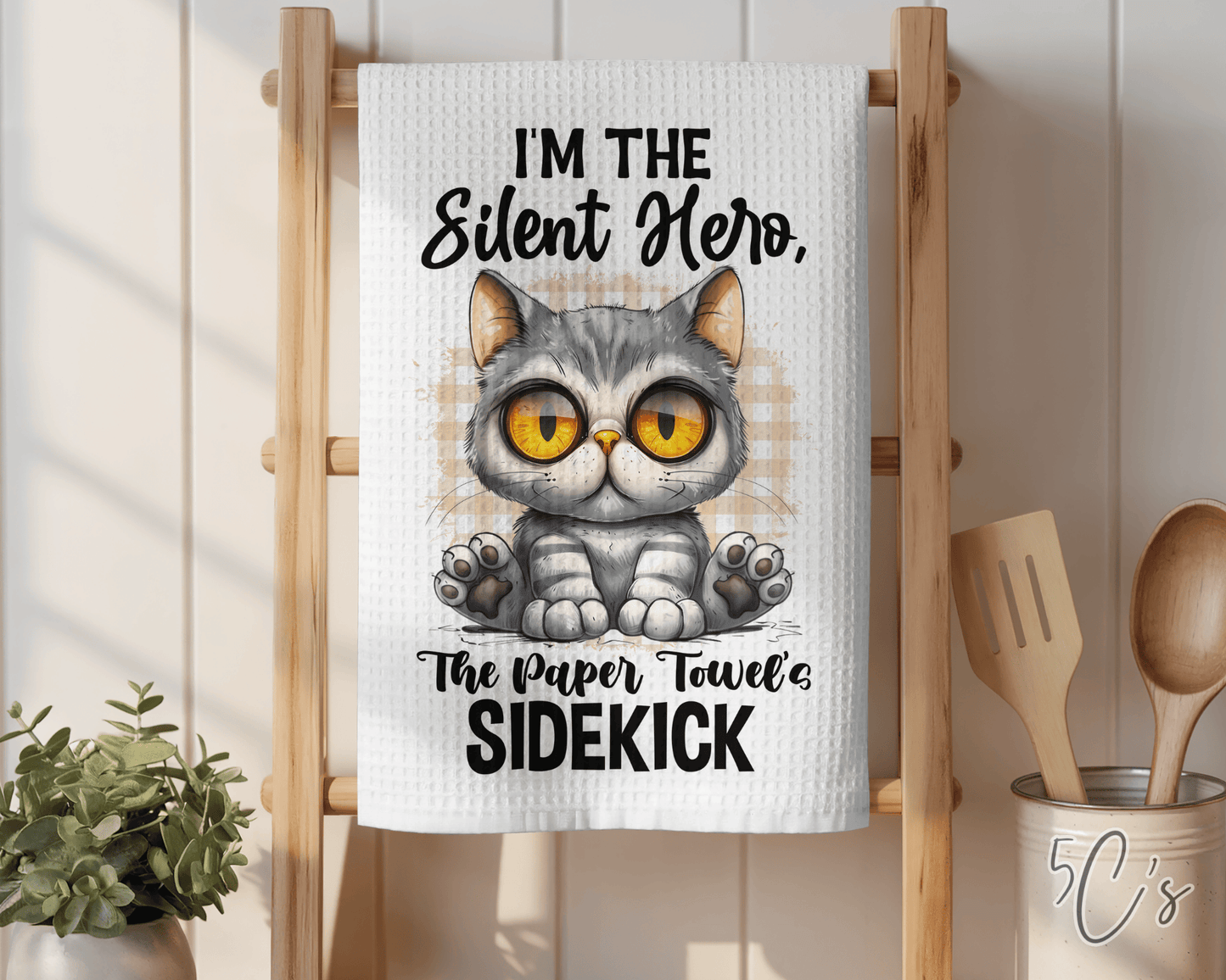 I'm The Silent Hero Kitchen Dish Towel