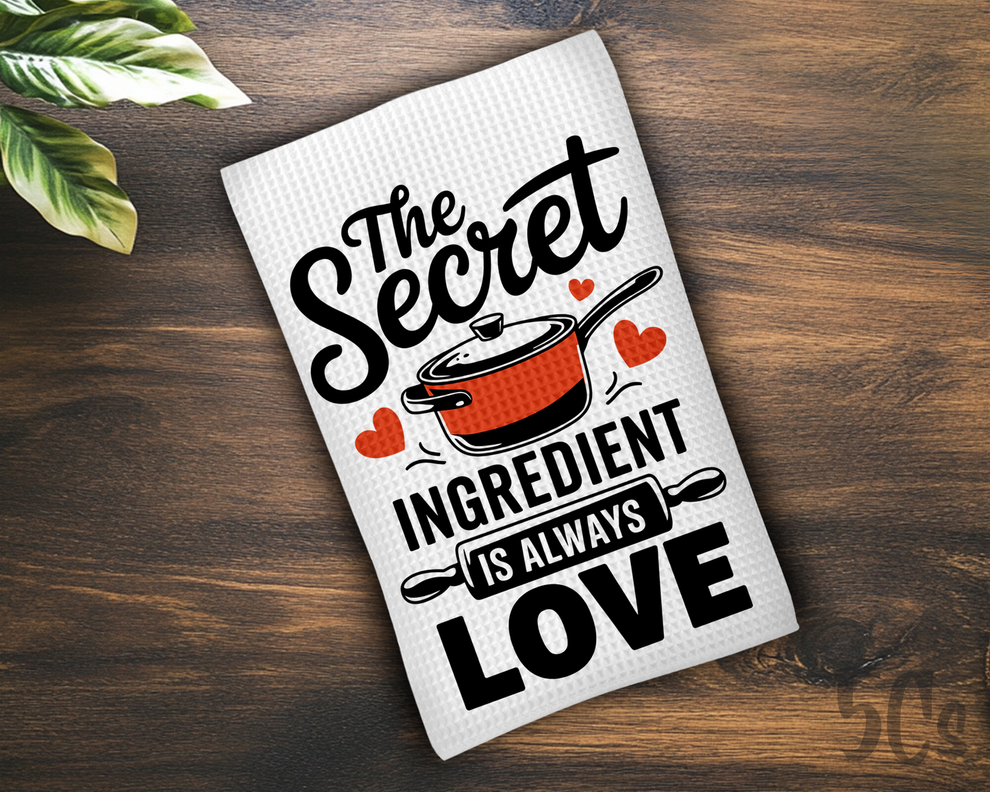 Secret Ingredient Is Always Love Dish Towel