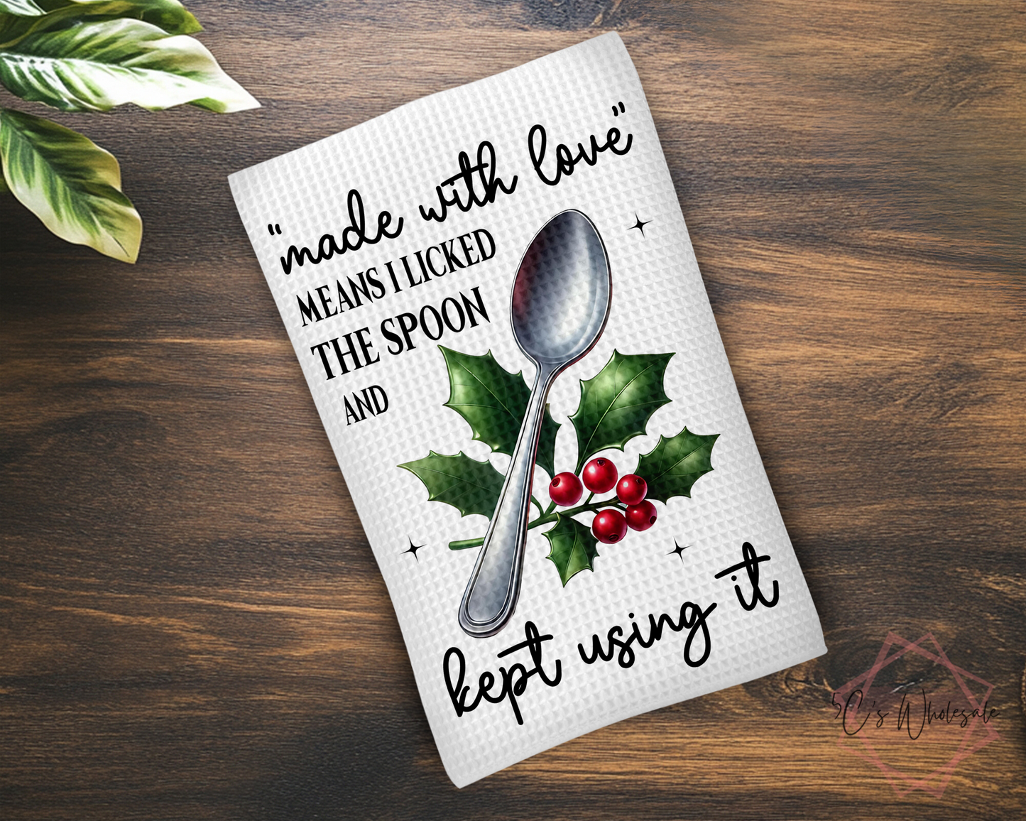 Made With Love I Licked The Spoon Dish Towel