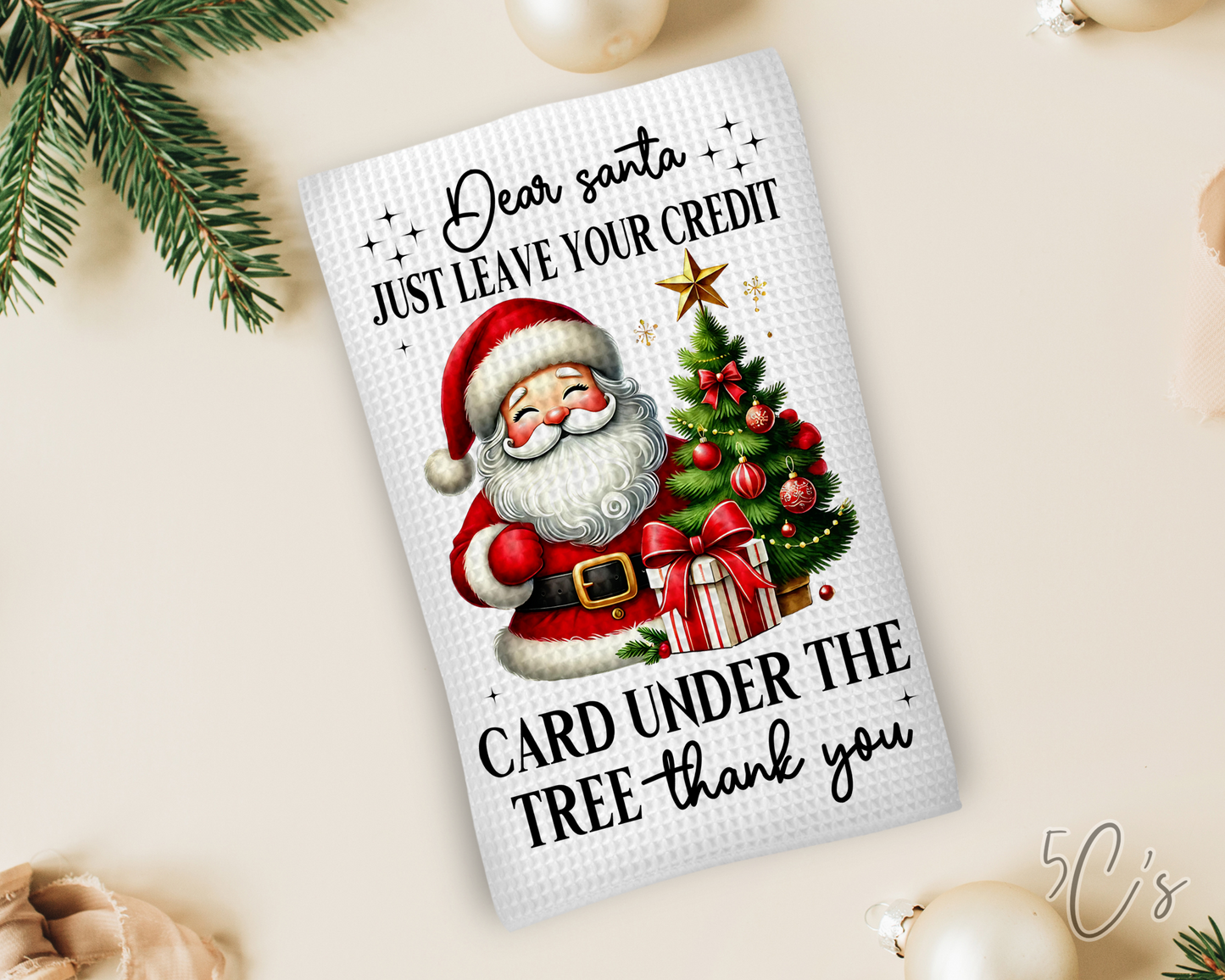 Dear Santa Just Leave Your Credit Card Dish Towel