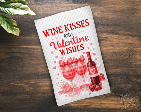 Wine Kisses & Valentine Wishes Dish Towel
