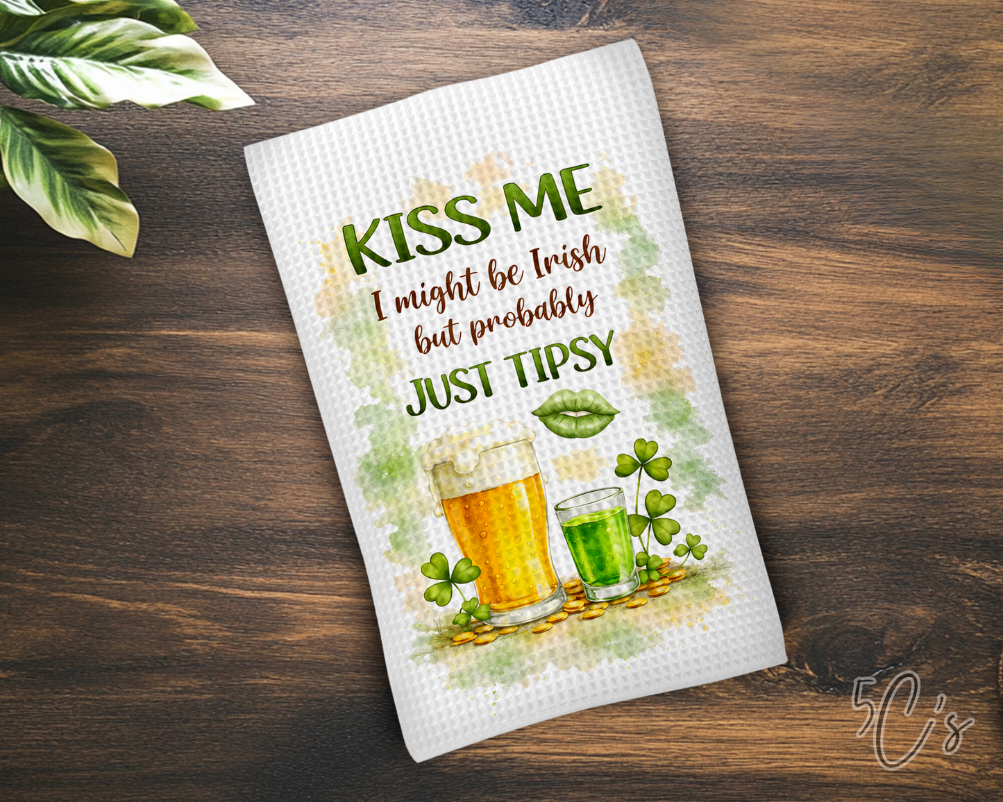 Kiss Me I Might Be Irish Dish Towel