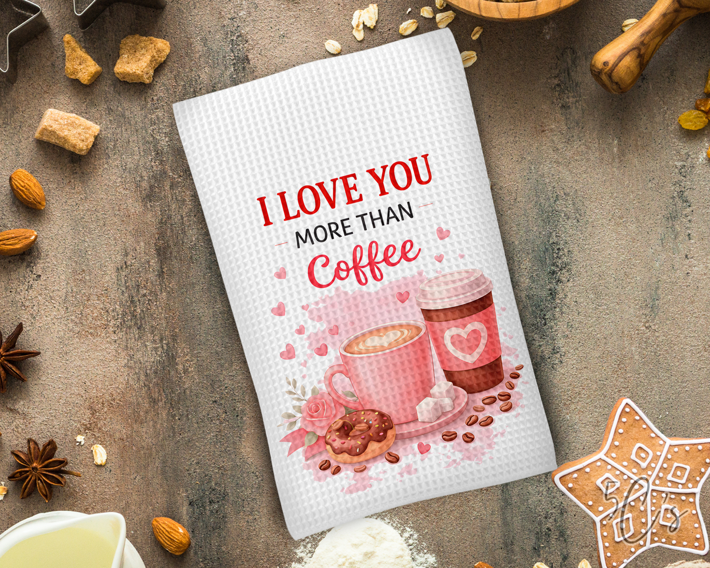 I Love You More Than Coffee Dish Towel