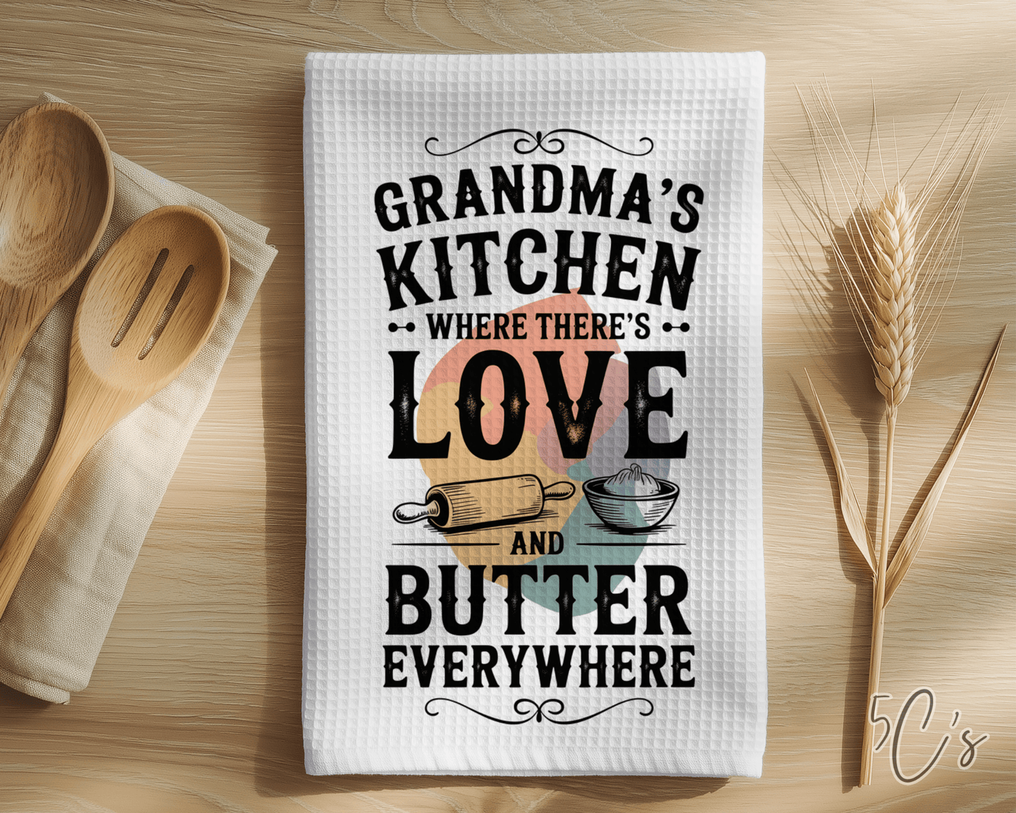 Grandma's Kitchen Where There's Butter Dish Towel