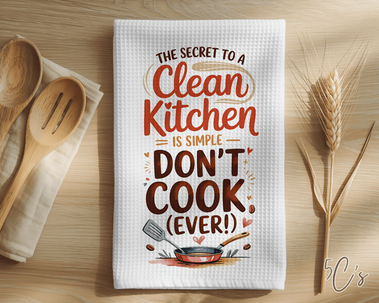 Clean Kitchen Simple Don't Cook Dish Towel