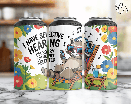 I Have Selective Hearing Can Cooler