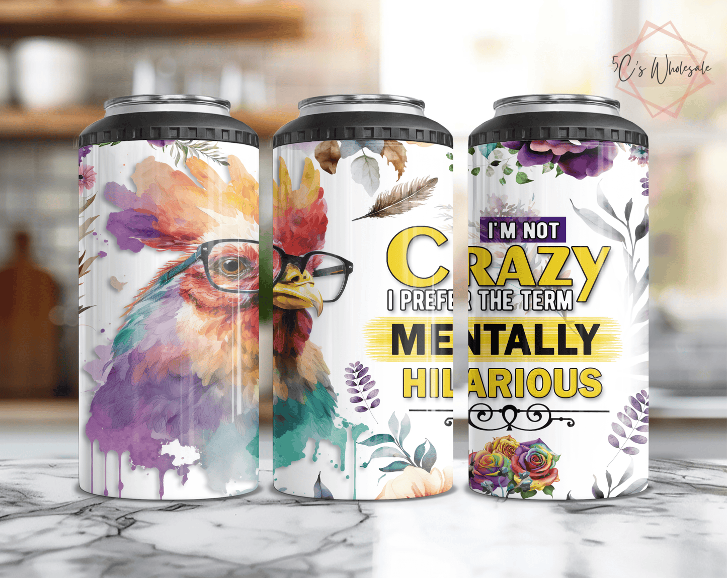 I'm Not Crazy Can Cooler